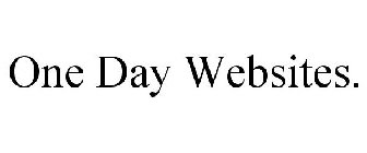 ONE DAY WEBSITES.