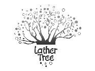 LATHER TREE