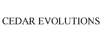 CEDAR EVOLUTIONS