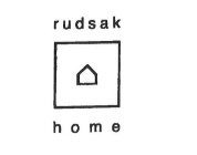 RUDSAK HOME