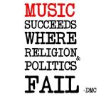 MUSIC SUCCEEDS WHERE RELIGION & POLITICS FAIL - DMC