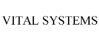 VITAL SYSTEMS