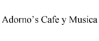 ADORNO'S CAFE Y MUSICA