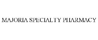 MAJORIA SPECIALTY PHARMACY