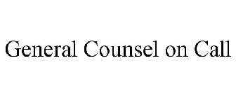 GENERAL COUNSEL ON CALL