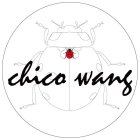 CHICO WANG
