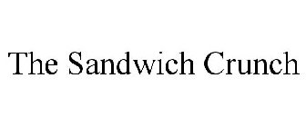 THE SANDWICH CRUNCH