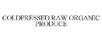 COLDPRESSED RAW ORGANIC PRODUCE