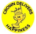 CROWN DELIVERS HAPPINESS