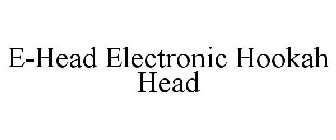 E-HEAD ELECTRONIC HOOKAH HEAD