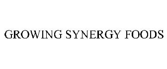 GROWING SYNERGY FOODS