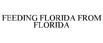 FEEDING FLORIDA FROM FLORIDA