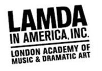 LAMDA IN AMERICA, INC. LONDON ACADEMY OF MUSIC & DRAMATIC ART