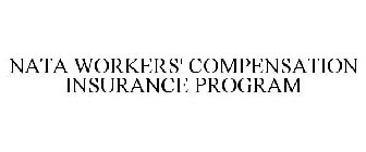 NATA WORKERS COMPENSATION INSURANCE PROGRAM