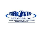 CR AIR SERVICES, INC. AIR CONDITIONING & HEATING REFRIGERATION