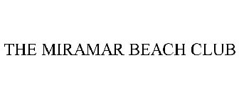 THE MIRAMAR BEACH CLUB