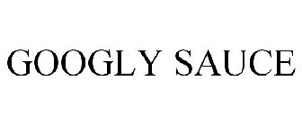 GOOGLY SAUCE