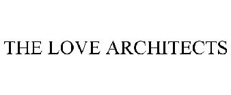 THE LOVE ARCHITECTS