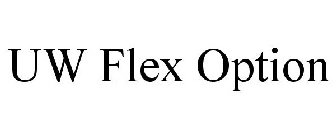 UW FLEX OPTION