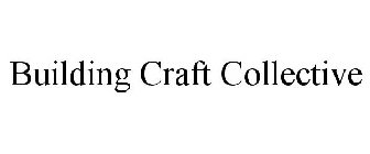 BUILDING CRAFT COLLECTIVE