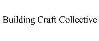 BUILDING CRAFT COLLECTIVE