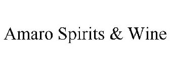 AMARO SPIRITS & WINE