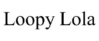 LOOPY LOLA