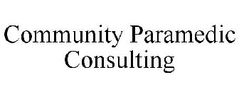 COMMUNITY PARAMEDIC CONSULTING