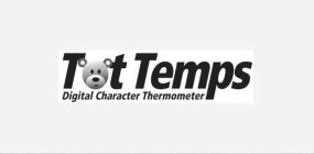 TOT TEMPS DIGITAL CHARACTER THERMOMETER