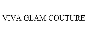 VIVA GLAM COUTURE