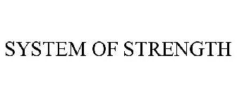 SYSTEM OF STRENGTH
