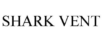 SHARK VENT