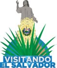 VISITANDO EL SALVADOR