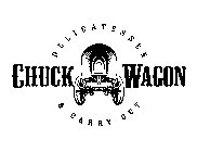 CHUCK WAGON DELICATESSEN & CARRY-OUT