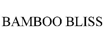 BAMBOO BLISS