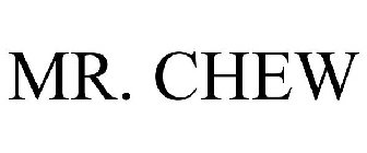 MR. CHEW
