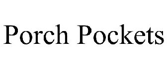 PORCH POCKETS