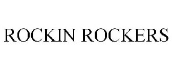 ROCKIN ROCKERS