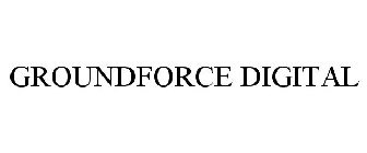 GROUNDFORCE DIGITAL