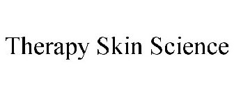 THERAPY SKIN SCIENCE
