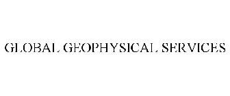 GLOBAL GEOPHYSICAL SERVICES