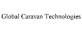 GLOBAL CARAVAN TECHNOLOGIES