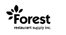 FOREST RESTAURANT SUPPLY INC.