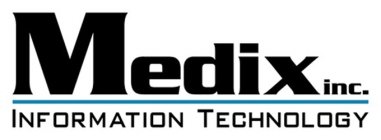 MEDIX INC. INFORMATION TECHNOLOGY