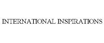 INTERNATIONAL INSPIRATIONS