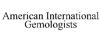 AMERICAN INTERNATIONAL GEMOLOGISTS