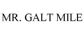 MR. GALT MILE