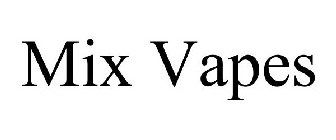 MIX VAPES