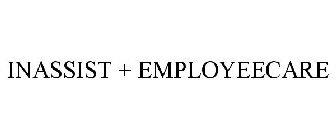 INASSIST + EMPLOYEECARE