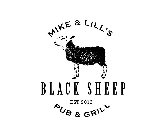 MIKE & LILL'S BLACK SHEEP PUB & GRILL EST 2013